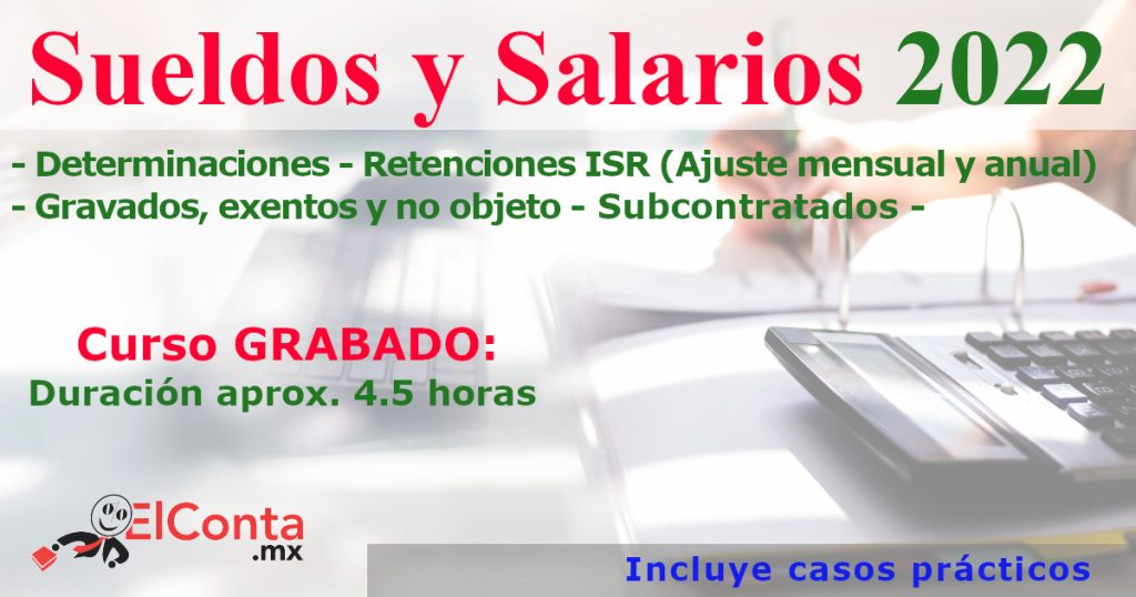 Sueldos Y Salarios 2022 Determinaciones Retenciones ISR Ajuste