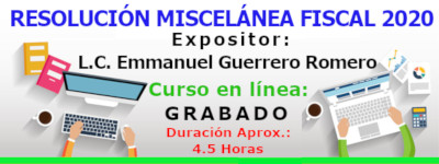Resolución Miscelánea Fiscal 2020 – LCP Emmanuel Guerrero –