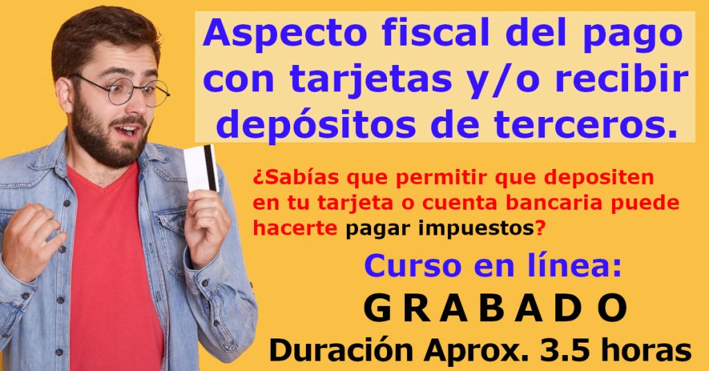 Aspecto Fiscal Del Pago Con Tarjetas Y/o Recibir Depósitos De Terceros ...