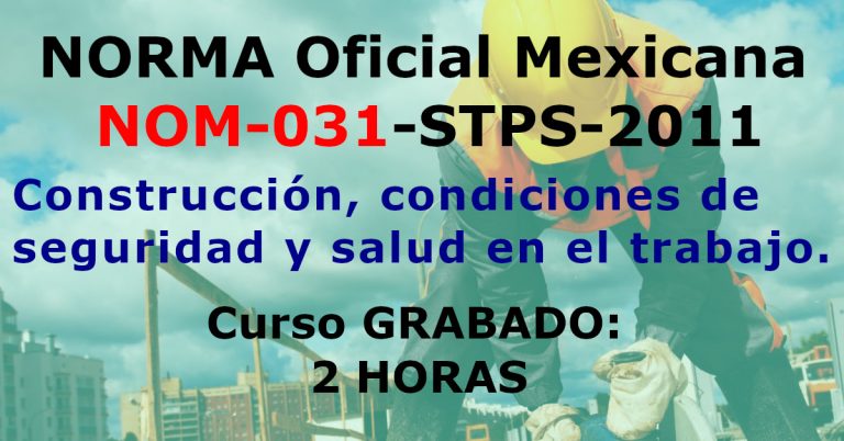 NOM-031 Construcción, Condiciones De Seguridad Y Salud En El Trabajo ...