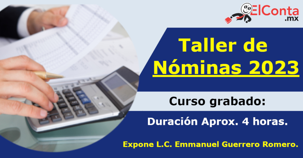 Taller De Nóminas 2023🧾 Elcontamx Cursos En Línea 1061