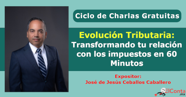 Ciclo de Charlas Gratuitas 2023: Evolución Tributaria. Transformando tu relación con los impuestos.
