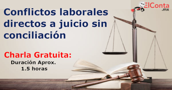 Charla GRATUITA!!  Conflictos laborales directos a juicio sin conciliación