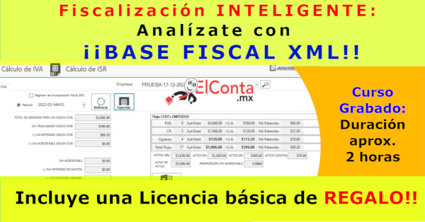 Fiscalización INTELIGENTE: Analízate con Base Fiscal XML (Incluye una licencia individual GRATUITA de programa BF-XML)