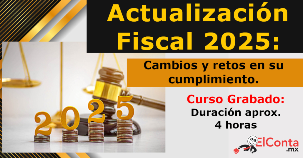 REFORMAS 2025 Fiscal, Laboral y Seguridad Social: Cambios y retos en su ...