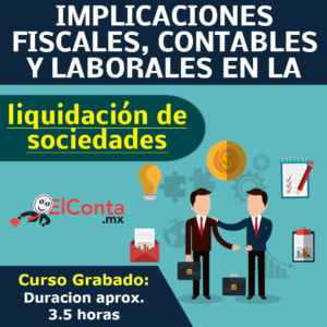 LIQUIDACIÓN DE SOCIEDADES. Implicaciones Fiscales, Contables y Laborales. - Curso GRABADO!! 10 2025 04 24 liquidacion de empresas redes grabado