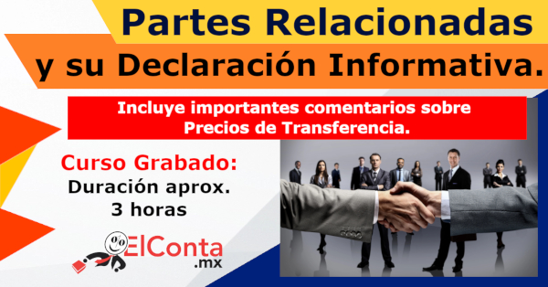 Partes Relacionadas y su declaración informativa