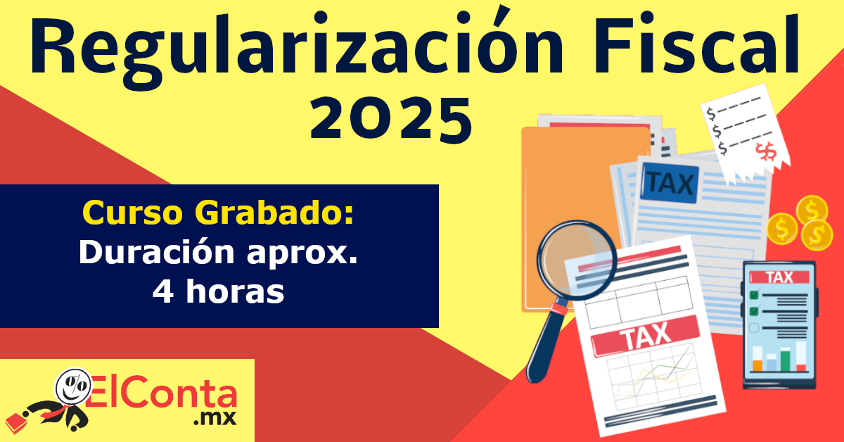 2025 05 20 Regularizacion fiscal 2025 grabado 1200