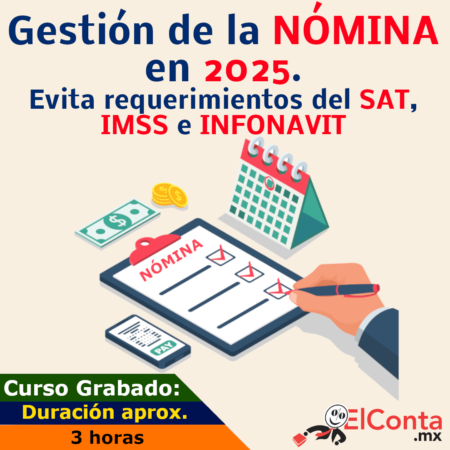 La Nómina 2025. Hazlo bien y evita requerimientos SAT, IMSS e INFONAVIT - Curso GRABADO!! 21 2025 05 29 Gestion de nomina grabado