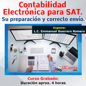 Contabilidad Electrónica para SAT. Su preparación y correcto envío - Curso GRABADO!! 9 2025 06 12 Contabilidad efectos fiscales 2025 redes grabado