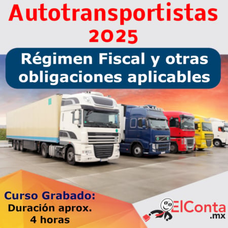 Autotransportistas 2025: Régimen Fiscal y otras obligaciones aplicables - Taller GRABADO. 18 2025 06 19 autotransportistas 2025redes grabado