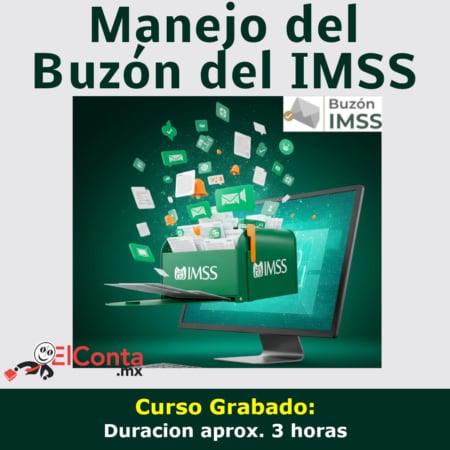 Tutorial sobre el correcto manejo del Buzón del IMSS - Curso GRABADO. 16 2025 07 03 Buzon IMSS redes grabado
