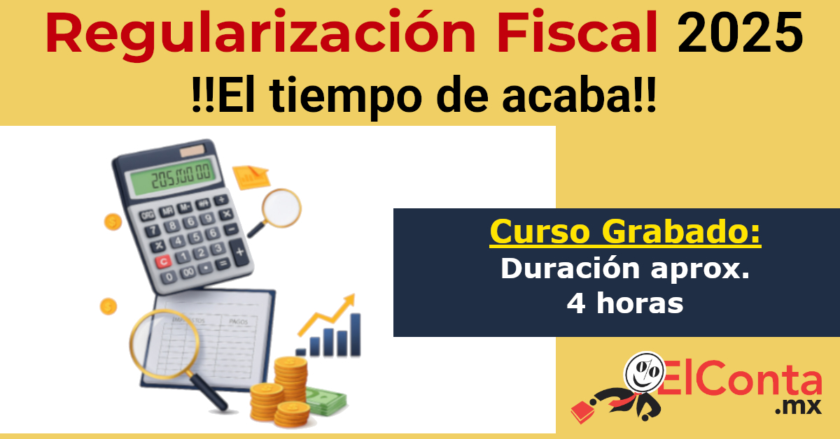Regularización Fiscal 2025 el tiempo se acaba!! 4 2025 08 14 Regularizacion fiscal 2025 grabado 1200