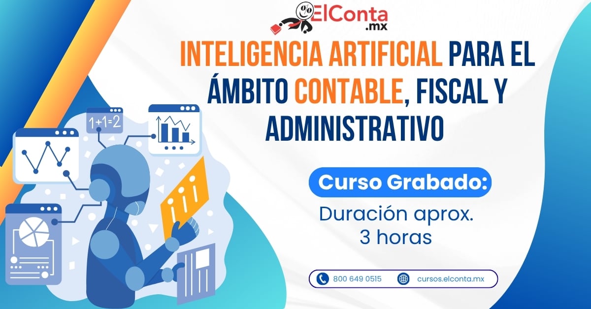 Inteligencia Artificial para el ámbito Contable, Fiscal y Administrativo - Curso Grabado!! 4 2025 10 23 IA contable grabado 1200