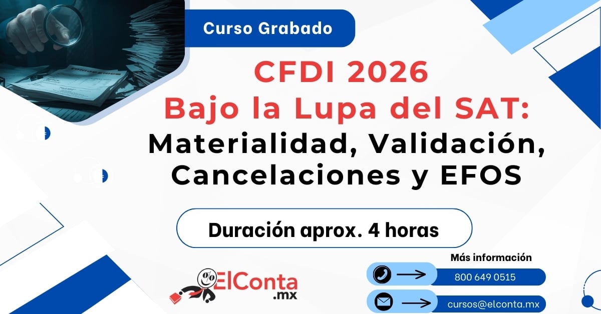 CFDI 2026 Bajo la Lupa del SAT: Materialidad, Validación, Cancelaciones y EFOS. 4 1200x628 2026 01 13 cfdi lupa sat grabado 1200 1