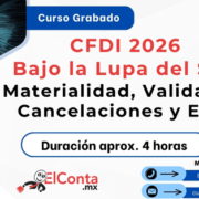 CFDI 2026 Bajo la Lupa del SAT: Materialidad, Validación, Cancelaciones y EFOS. 1 1200x628 2026 01 13 cfdi lupa sat grabado 600
