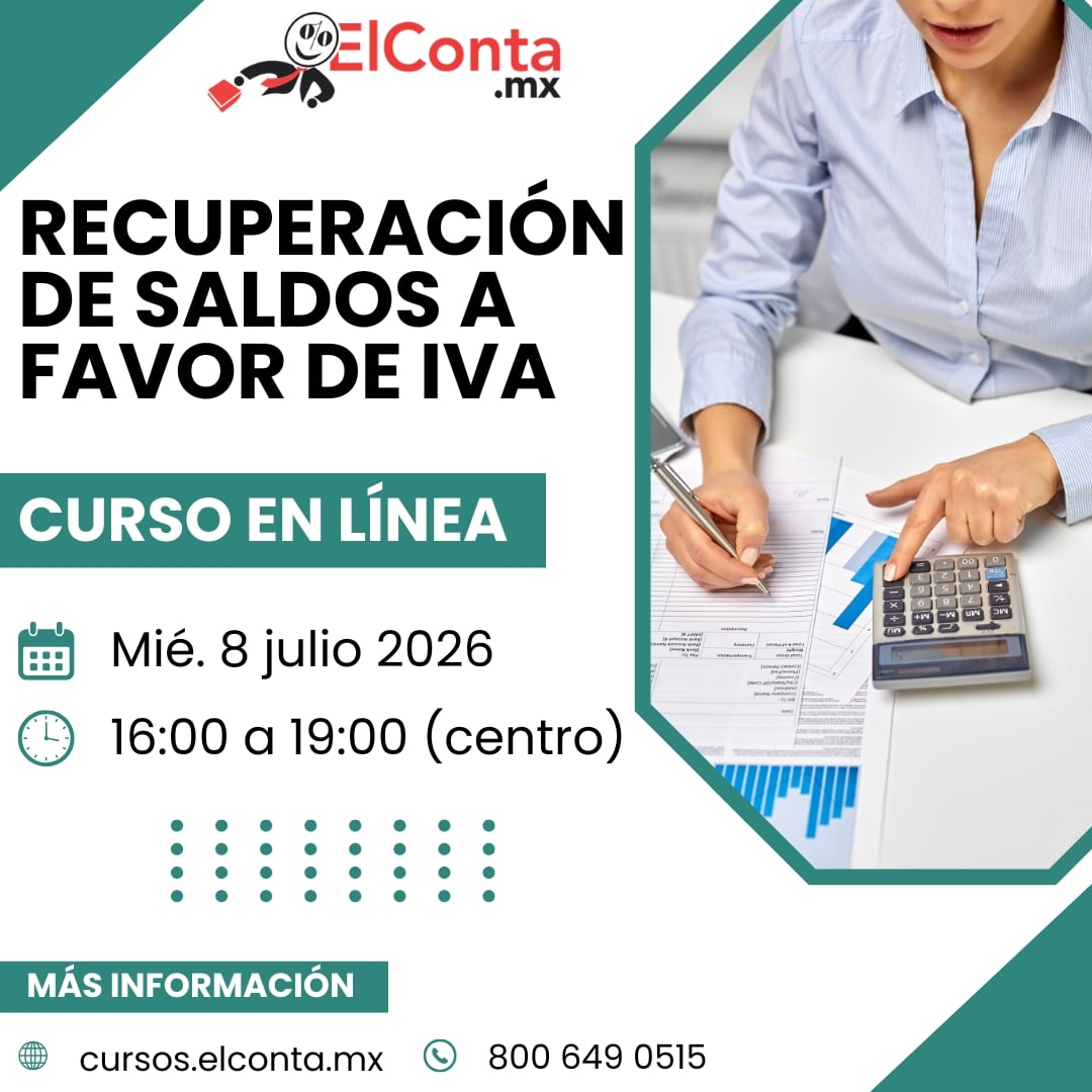 Recuperación de Saldos a Favor de IVA - Curso en línea 100% En VIVO 1 Recuperación de Saldos a Favor de IVA - Curso en línea 100% En VIVO